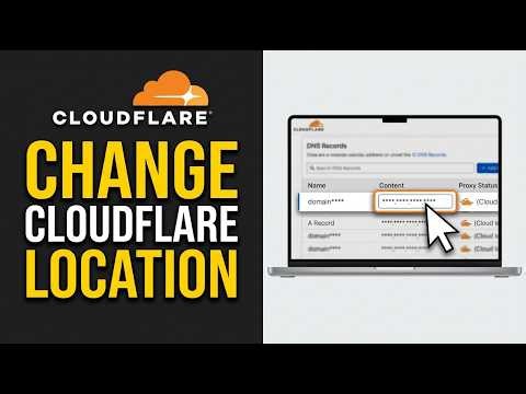 How to Change Cloudflare Location 2026 (Easy Tutorial)