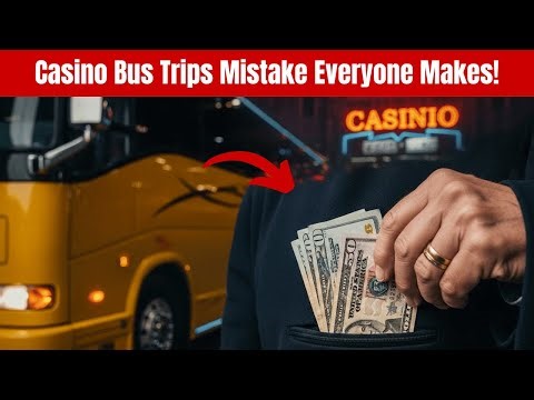 I Took 47 Casino Bus Trips and Found THIS Mistake Everyone Makes