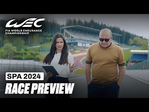 The Return To The Magical Spa 🇧🇪 I 2024 TotalEnergies 6 Hours of Spa I Race Preview I FIA WEC