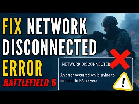 Fix Battlefield 6 “Network Disconnected” Error | EA Server Connection Failed on PC (100% Working)