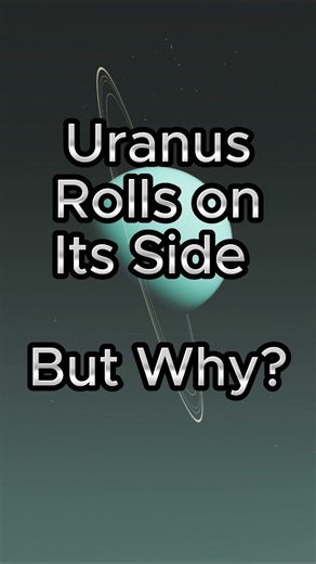 Why Uranus rolls on its side? #uranus #spin #solarsystem #youtubeshorts