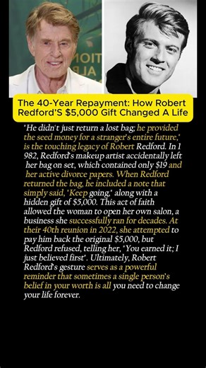 The 40-Year Repayment: How Robert Redford’S $5,000 Gift Changed A Life#robertredford #hollywood