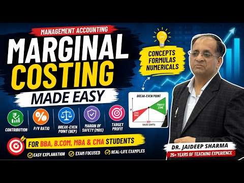 Marginal Costing Explained in 20 Minutes | Contribution, BEP, P/V Ratio & MOS