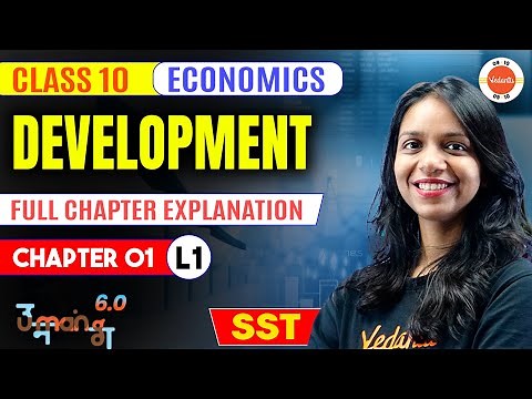 Development Class 10 Economics | FULL CHAPTER EXPLANATION | Class 10 Economics Chapter 1| CBSE 2025