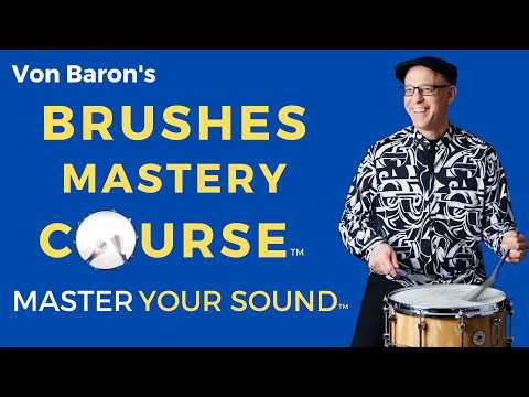 BRUSHES MASTERY COURSE - HOW TO PLAY DRUMS WITH BRUSHES