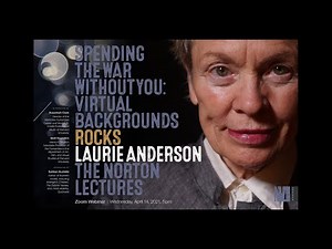 Norton Lecture 3: Rocks | Laurie Anderson: Spending the War Without You