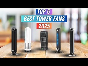 ▶️ 5 Best Tower Fans for Cooling Your Room Fast & Efficiently!