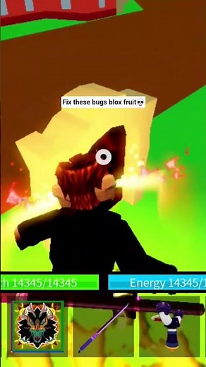 Fix thses bugs blox fruit
