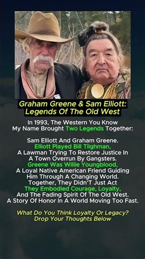 Graham Greene & Sam Elliott: Faces of the Old West
