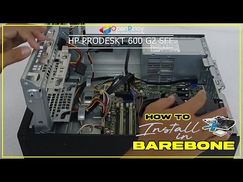 How to Install PC Parts into Barebone HP PRODESK 600 G2 SFF – Step-by-Step Guide