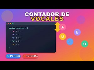 Contador de Vocales en Python | Aprende a Normalizar Texto con Unicode 🔥