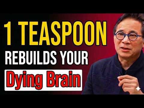 Seniors: Stop Brain Shrinkage With 1 Teaspoon Of This Daily Oil | Dr. William Li