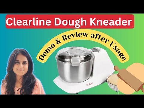 Clearline Electric Atta Kneader Review & Demo | Electric Dough Kneader