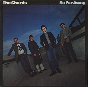The Chords - So Far Away