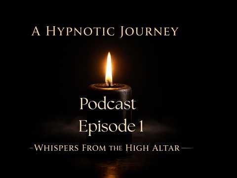 A Hypnotic Journey | Guided Trance from the High Altar