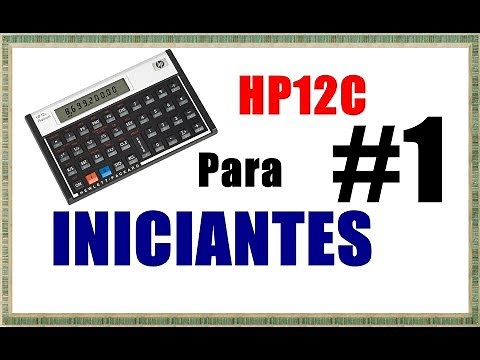 Equações Básicas na HP12C - HP12C Para Iniciantes #1