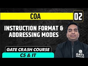 COA 02 | Instruction Format & Addressing Modes | CS & IT | GATE Crash Course
