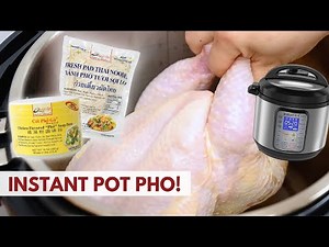 Authentic 1 Hour Instant Pot Chicken Phở | Made with Quốc Việt Foods Soup Base