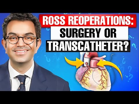 Surgeon Q&A: Ross Procedure Reoperations with Dr. Michael Ibrahim