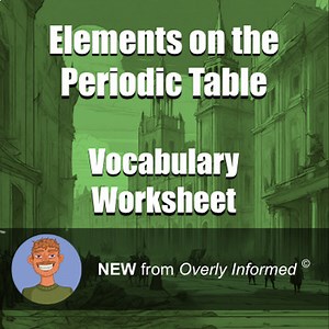 Elements on the Periodic Table Vocabulary Worksheet
