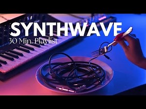 Synthwave Served – 30-Minute Instrumental Playlist | Chill & Retro Vibes