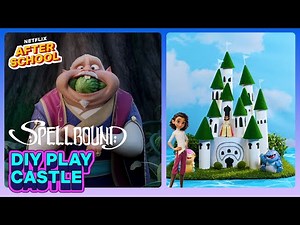 Build Your Own Magical Castle from Spellbound 🏰✂️ Netflix After School