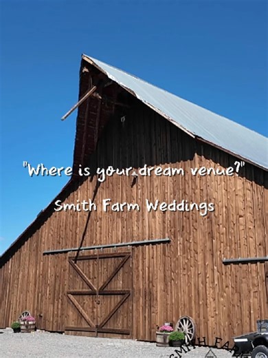 Exploring Your Dream Wedding Venue at Smith Farm