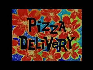 SpongeBob Pizza Delivery Title Card