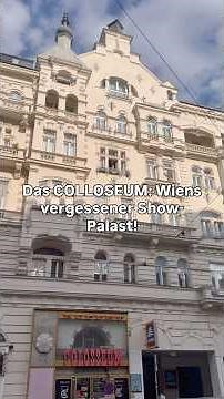 The COLLOSEUM: Vienna's Forgotten Show Palace!