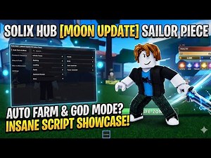 Sailor Piece Keyless Script - Solix Hub, AUTO FARM, KILL AURA, INFINITE TOWER, AND MANY MORE.