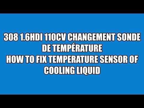 308 1.6HDI 110cv changement de la sonde de température How to fix cooling temperature sensor