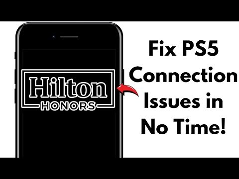 How to Connect PS5 to Hilton Honors WiFi (Fast & Working)