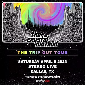Enter now to win tickets to THE CRYSTAL METHOD on Saturday, April 8 at Stereo Live �or Mystery Prizes! 🎟 🍾 🤑 | Stereo Live Dallas