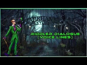 All Riddler Voice Lines Dialogue (Compilation) Batman Arkham Asylum