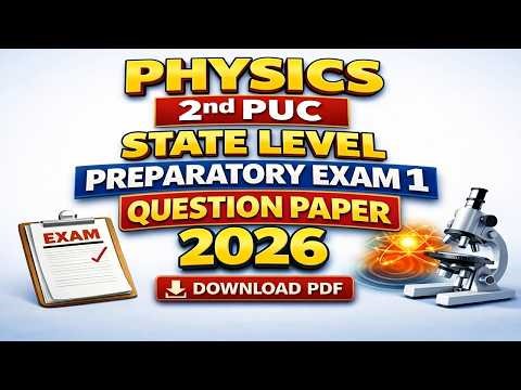 Physics 2nd PUC State Level Preparatory Exam 1 Question Paper 2026