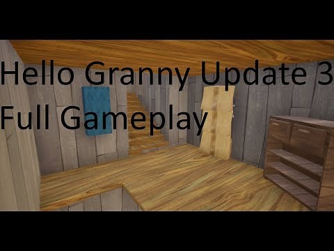 Hello Granny Full Gameplay (UPDATE 3) (My Mod) | Hello Neighbor Mod