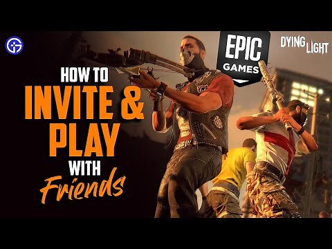Dying Light PC Co-Op: How To Invite, Add FRIENDS & Play Together #multiplayer