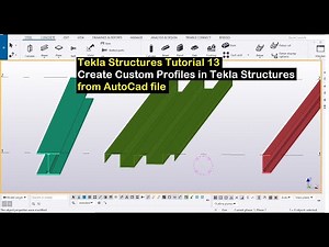 Tekla Structures Tutorial 13- Create Custom Profiles in Tekla Structures from AutoCad file