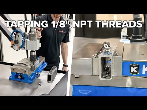 Tapping 1/8" NPT Threads into Stainless Steel