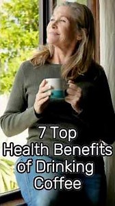 7 Top Health Benefits of Drinking Coffee