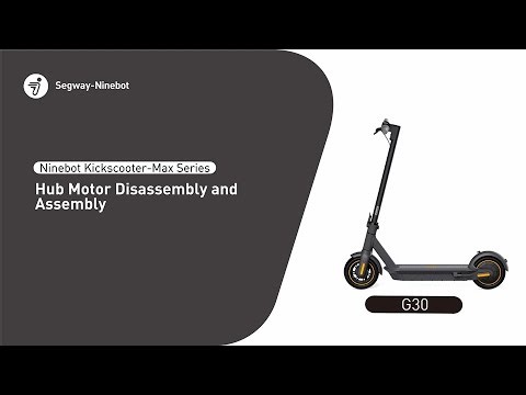KickScooter Max G30 Series Hub Motor Disassembly and Assembly