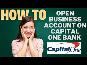 How to Open a Business Bank Account on CAPITAL ONE BANK l Double Z