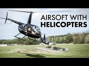 Airsoft Mission with HELICOPTERS