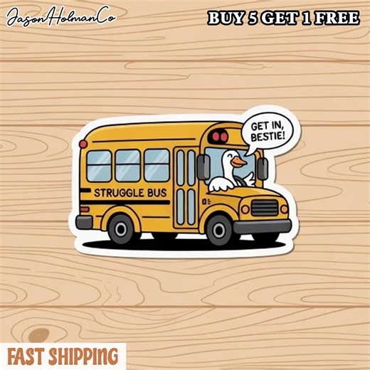 Struggle Bus Get in Bestie Sticker - Funny Decal, Laptop, Water Bottle - Etsy