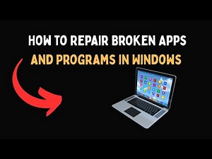 How to Repair Broken Apps and Programs in Windows