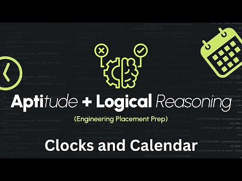 Logical Reasoning and Aptitude | Logical Reasoning - 6 | Clocks and Calendar | Engineering Placement