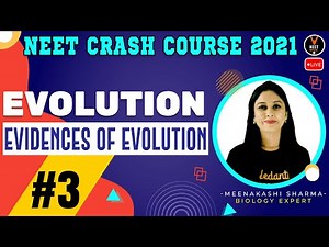 Evolution Class 12 L3 | Evidence of Evolution #2 | NEET 2021 Preparation | NEET Biology
