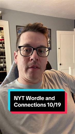 NYT Wordle and Connections 10/19. #wordle #connections #nytgames | wordle