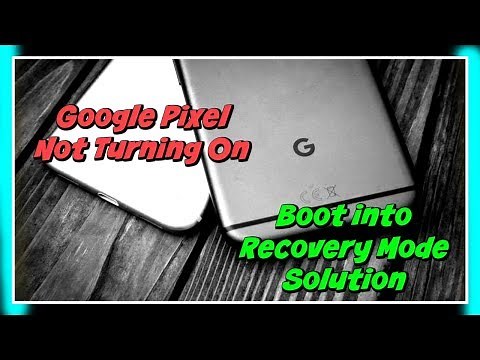 Google Pixel Not Turning On | Boot into Recovery Mode Solution
