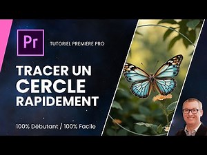 Comment tracer un cercle sur votre vidéo avec Première Pro ?